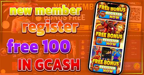 new member register free 100 in gcash philippines